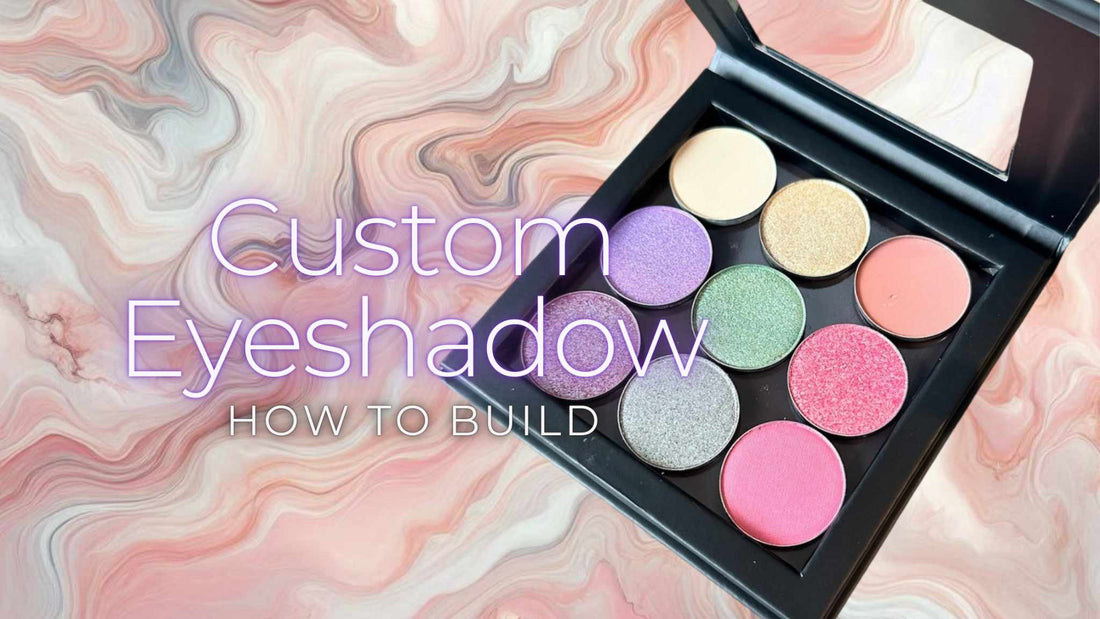 How to Build the Perfect Custom Eyeshadow Palette with Singles - Mateo Beauty